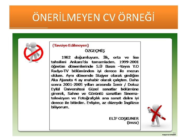 ÖNERİLMEYEN CV ÖRNEĞİ 20 