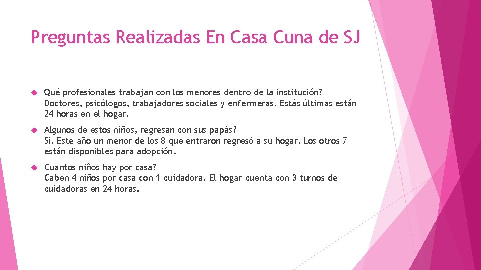 Preguntas Realizadas En Casa Cuna de SJ Qué profesionales trabajan con los menores dentro Preguntas Realizadas En Casa Cuna de SJ Qué profesionales trabajan con los menores dentro