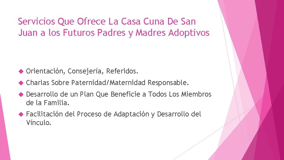Servicios Que Ofrece La Casa Cuna De San Juan a los Futuros Padres y Servicios Que Ofrece La Casa Cuna De San Juan a los Futuros Padres y