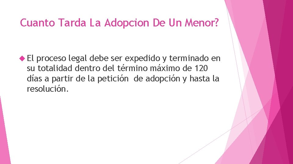 Cuanto Tarda La Adopcion De Un Menor? El proceso legal debe ser expedido y Cuanto Tarda La Adopcion De Un Menor? El proceso legal debe ser expedido y