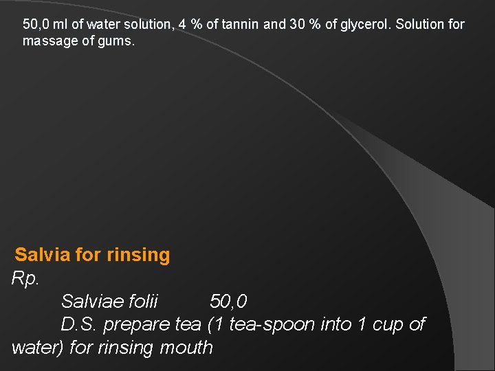 50, 0 ml of water solution, 4 % of tannin and 30 % of