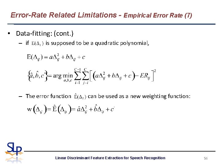 Error-Rate Related Limitations - Empirical Error Rate (7) • Data-fitting: (cont. ) – if