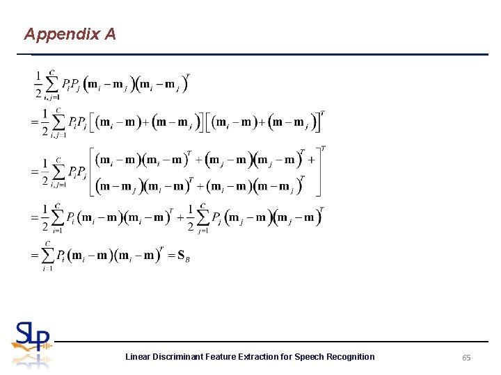 Appendix A Linear Discriminant Feature Extraction for Speech Recognition 65 