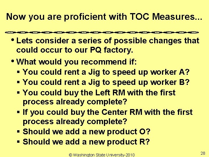Now you are proficient with TOC Measures. . . • Lets consider a series