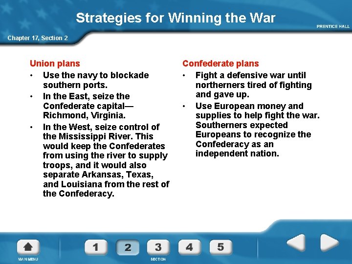 Strategies for Winning the War Chapter 17, Section 2 Union plans • Use the
