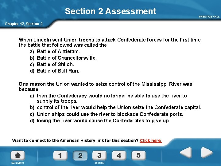 Section 2 Assessment Chapter 17, Section 2 When Lincoln sent Union troops to attack