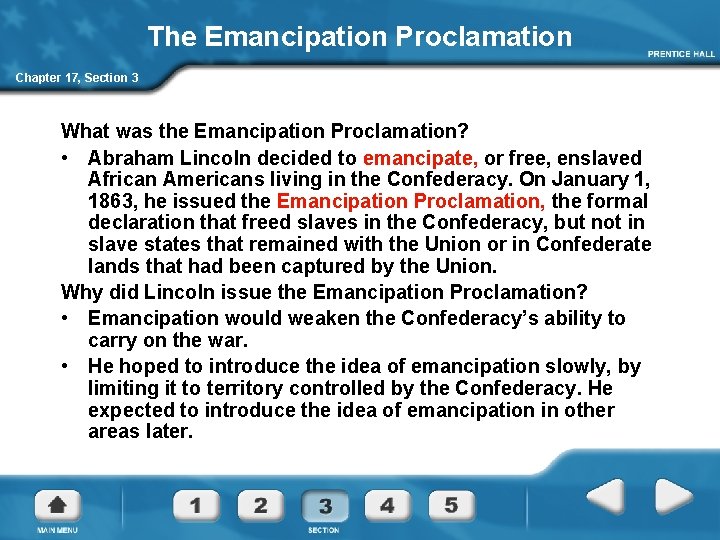 The Emancipation Proclamation Chapter 17, Section 3 What was the Emancipation Proclamation? • Abraham