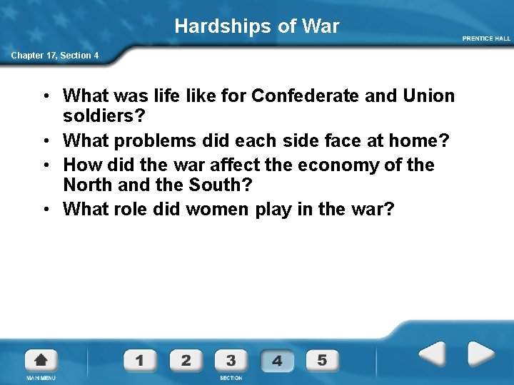 Hardships of War Chapter 17, Section 4 • What was life like for Confederate