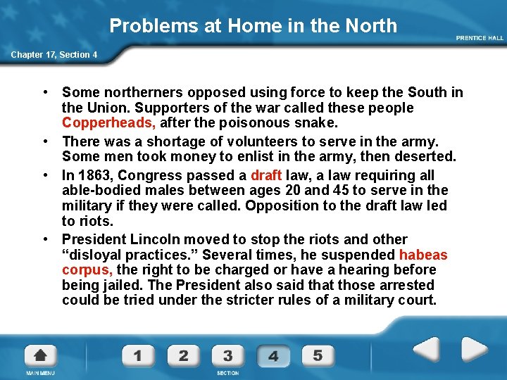 Problems at Home in the North Chapter 17, Section 4 • Some northerners opposed