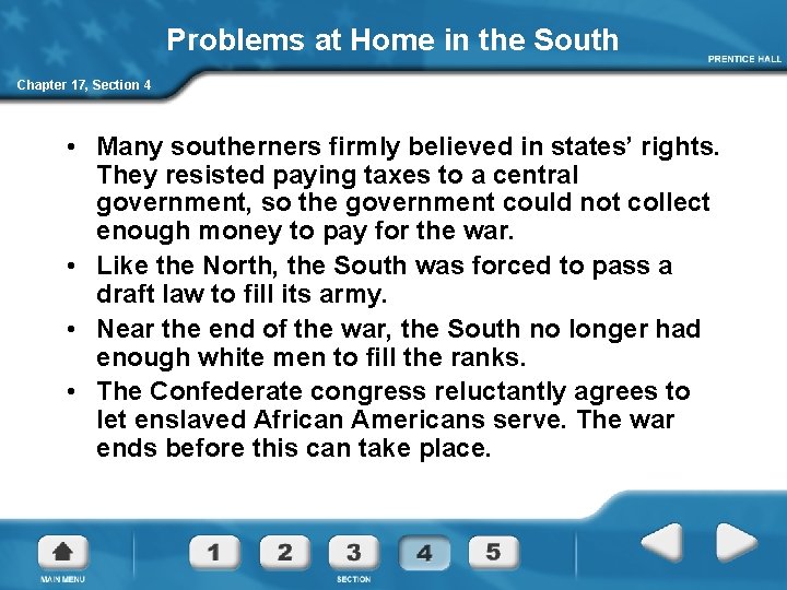 Problems at Home in the South Chapter 17, Section 4 • Many southerners firmly