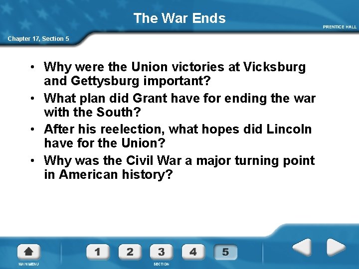 The War Ends Chapter 17, Section 5 • Why were the Union victories at