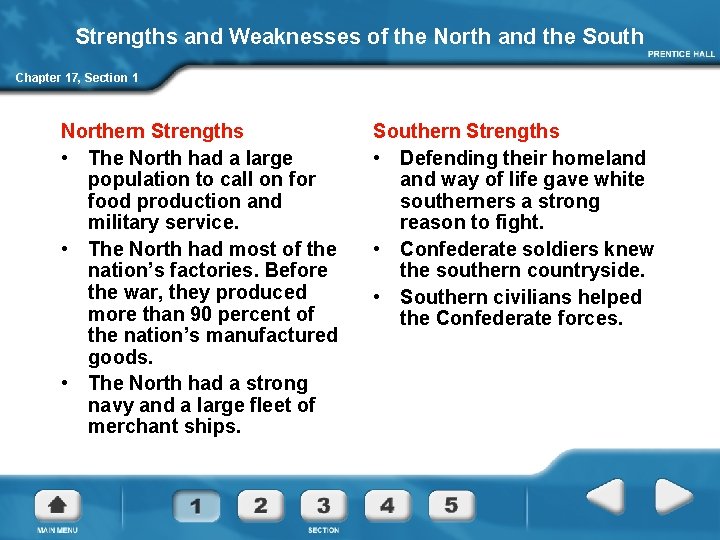 Strengths and Weaknesses of the North and the South Chapter 17, Section 1 Northern