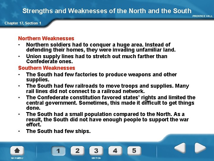 Strengths and Weaknesses of the North and the South Chapter 17, Section 1 Northern