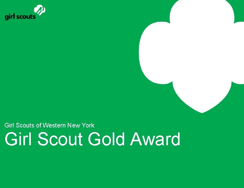 Girl Scouts of Western New York Girl Scout Gold Award 