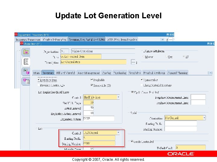 Update Lot Generation Level Copyright © 2007, Oracle. All rights reserved. 