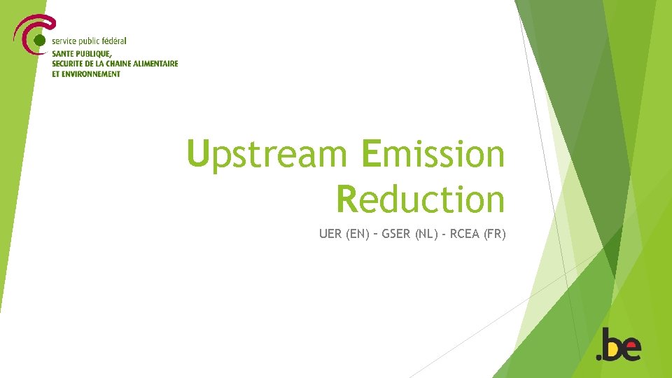 Upstream Emission Reduction UER (EN) – GSER (NL) - RCEA (FR) 