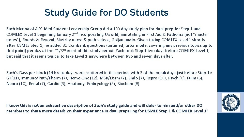 Study Guide for DO Students Zach Manna of ACC Med Student Leadership Group did