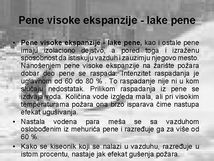 Pene visoke ekspanzije - lake pene • Pene visoke ekspanzije - lake pene, kao