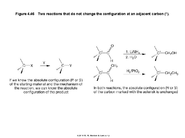 Figure 4. 46 Two reactions that do not change the configuration at an adjacent carbon