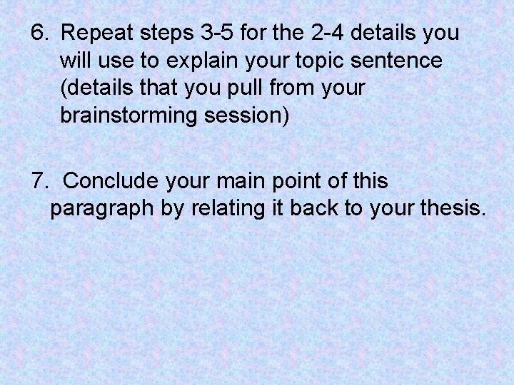 6. Repeat steps 3 -5 for the 2 -4 details you will use to