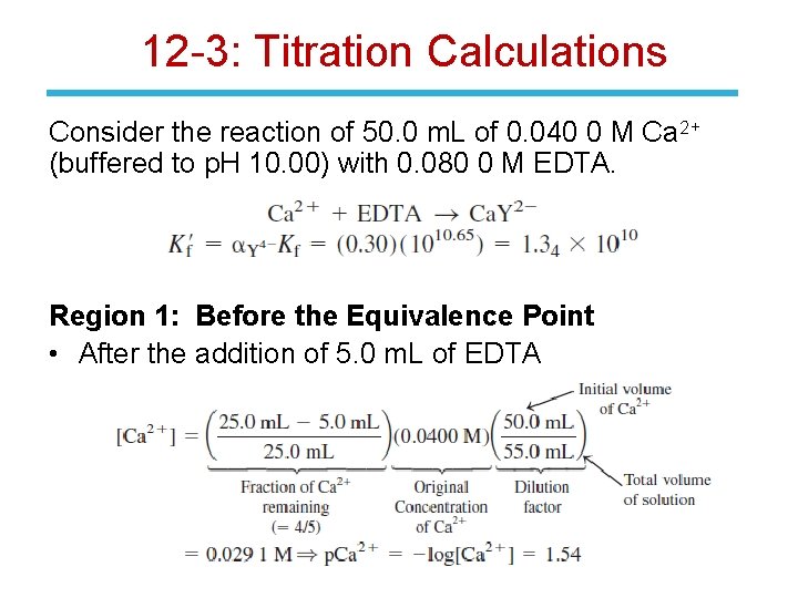 12 -3: Titration Calculations Consider the reaction of 50. 0 m. L of 0.