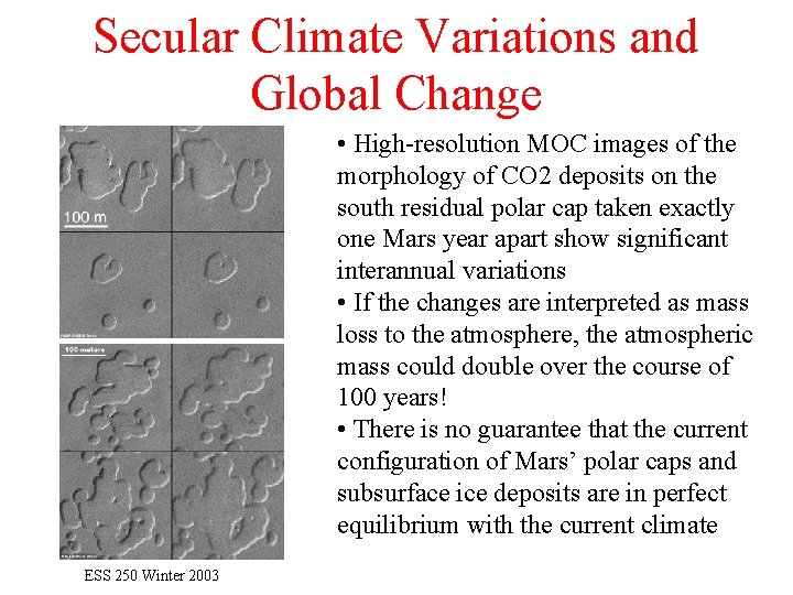 Secular Climate Variations and Global Change • High-resolution MOC images of the morphology of