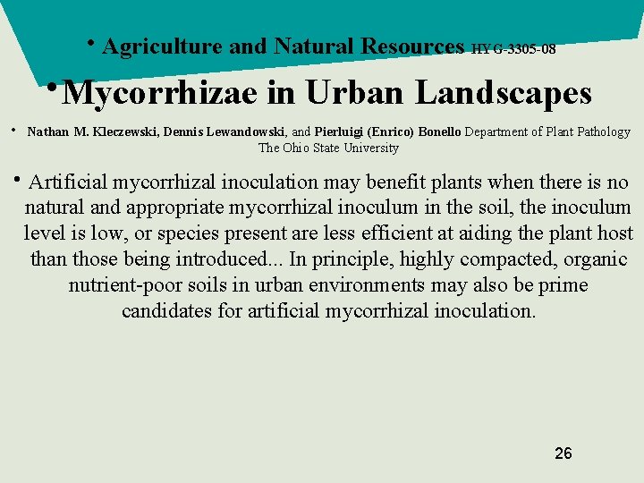  • Agriculture and Natural Resources HYG-3305 -08 • • Mycorrhizae in Urban Landscapes