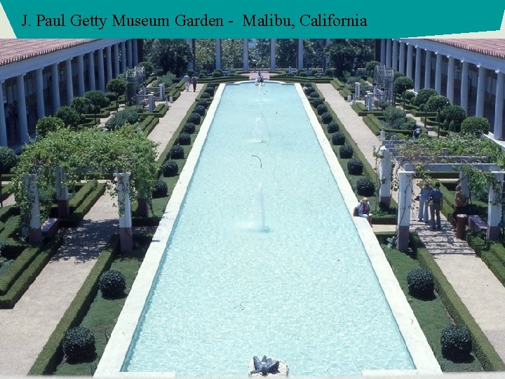 J. Paul Getty Museum Garden - Malibu, California 43 