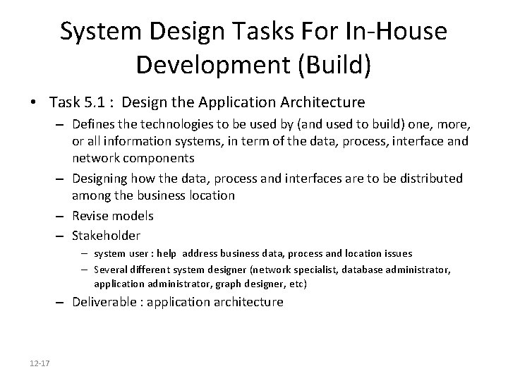 System Design Tasks For In-House Development (Build) • Task 5. 1 : Design the