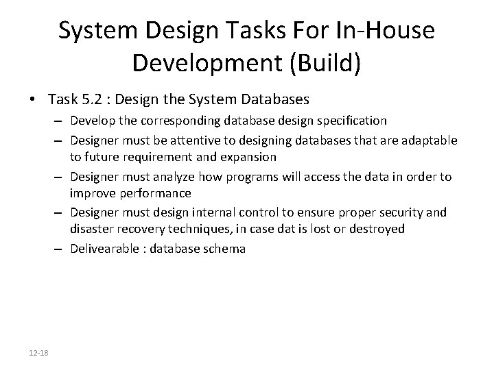 System Design Tasks For In-House Development (Build) • Task 5. 2 : Design the