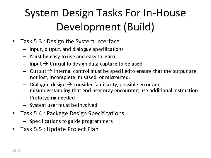 System Design Tasks For In-House Development (Build) • Task 5. 3 : Design the