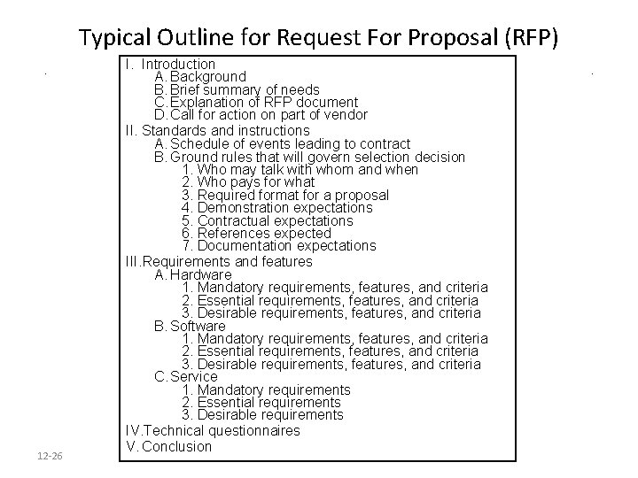 Typical Outline for Request For Proposal (RFP) 12 -26 I. Introduction A. Background B.