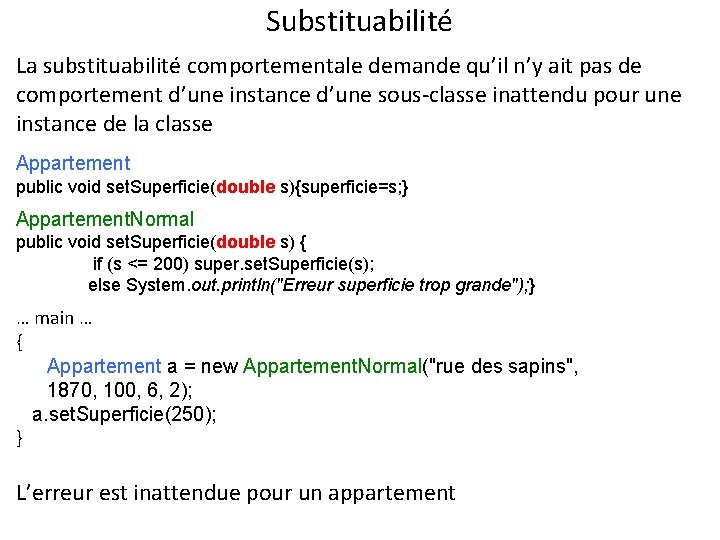 Substituabilité La substituabilité comportementale demande qu’il n’y ait pas de comportement d’une instance d’une