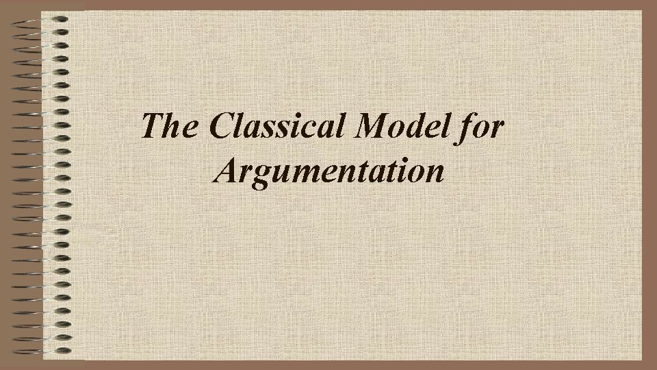 The Classical Model for Argumentation 
