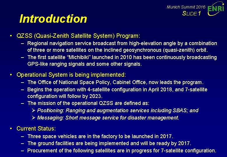 Munich Summit 2016 Introduction SLIDE 1 • QZSS (Quasi-Zenith Satellite System) Program: – Regional Munich Summit 2016 Introduction SLIDE 1 • QZSS (Quasi-Zenith Satellite System) Program: – Regional