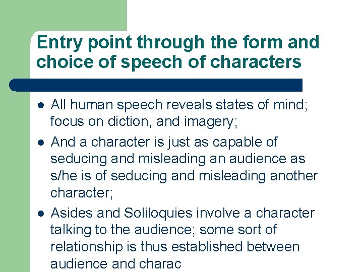 Entry point through the form and choice of speech of characters l l l