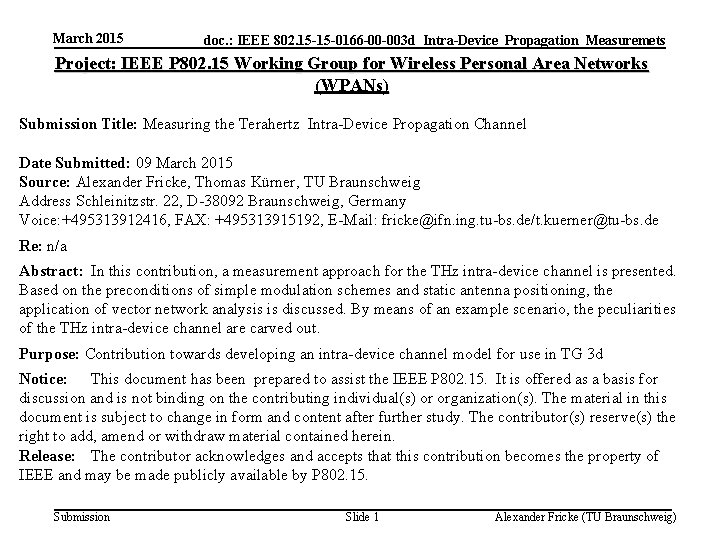 March 2015 doc. : IEEE 802. 15 -15 -0166 -00 -003 d_Intra-Device_Propagation_Measuremets Project: IEEE