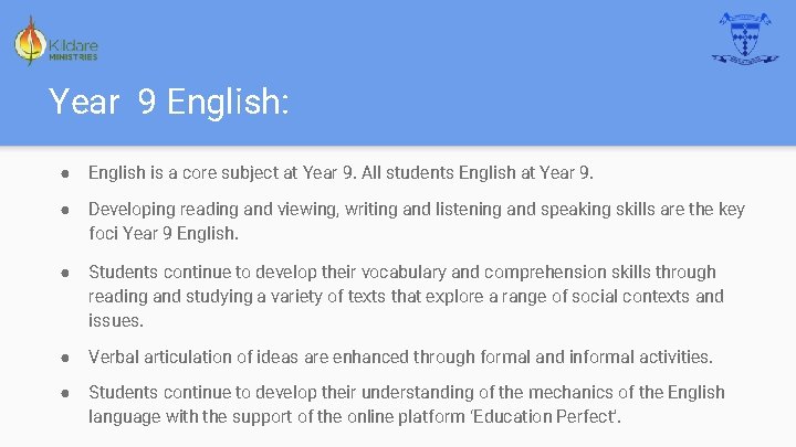 Year 9 English: ● English is a core subject at Year 9. All students