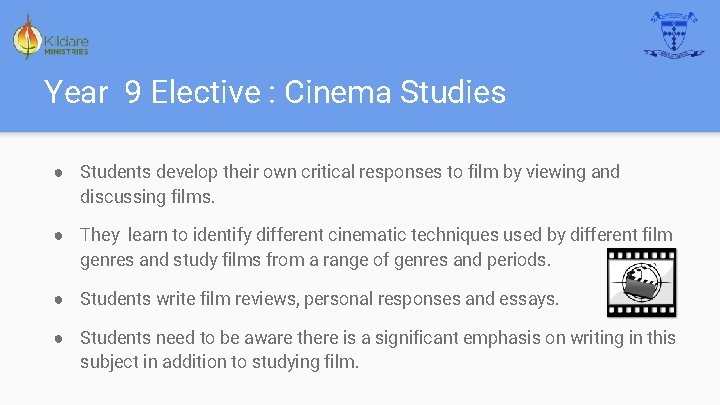 Year 9 Elective : Cinema Studies ● Students develop their own critical responses to