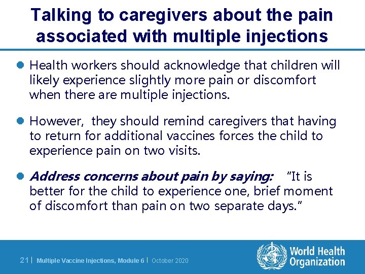 Talking to caregivers about the pain associated with multiple injections l Health workers should