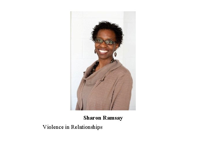 Sharon Ramsay Violence in Relationships Sharon Ramsay Violence in Relationships