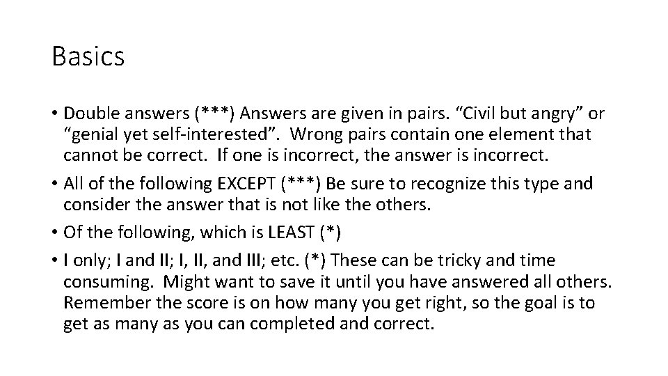 Basics • Double answers (***) Answers are given in pairs. “Civil but angry” or Basics • Double answers (***) Answers are given in pairs. “Civil but angry” or