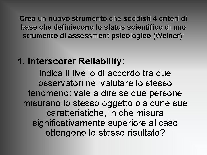 Crea un nuovo strumento che soddisfi 4 criteri di base che definiscono lo status Crea un nuovo strumento che soddisfi 4 criteri di base che definiscono lo status
