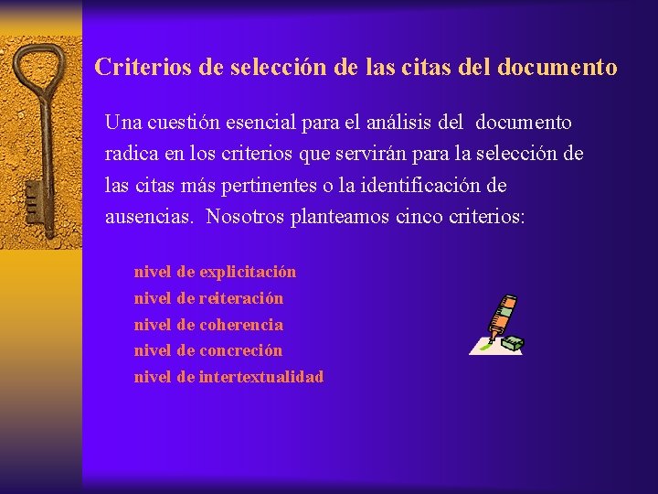 Criterios de selección de las citas del documento Una cuestión esencial para el análisis