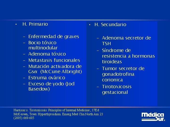  • H. Primario – Enfermedad de graves – Bocio tóxico multinodular – Adenoma