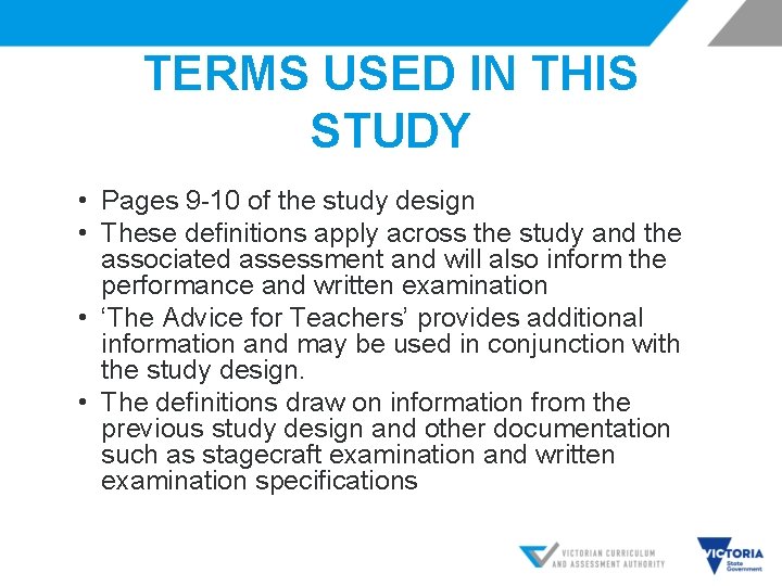 TERMS USED IN THIS STUDY • Pages 9 -10 of the study design •