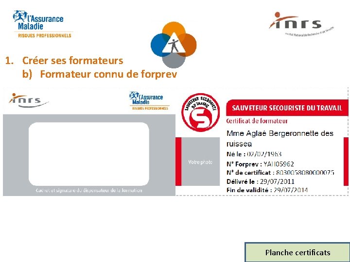 1. Créer ses formateurs b) Formateur connu de forprev Planche certificats 