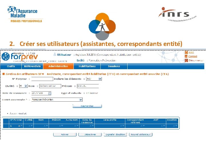 2. Créer ses utilisateurs (assistantes, correspondants entité) 