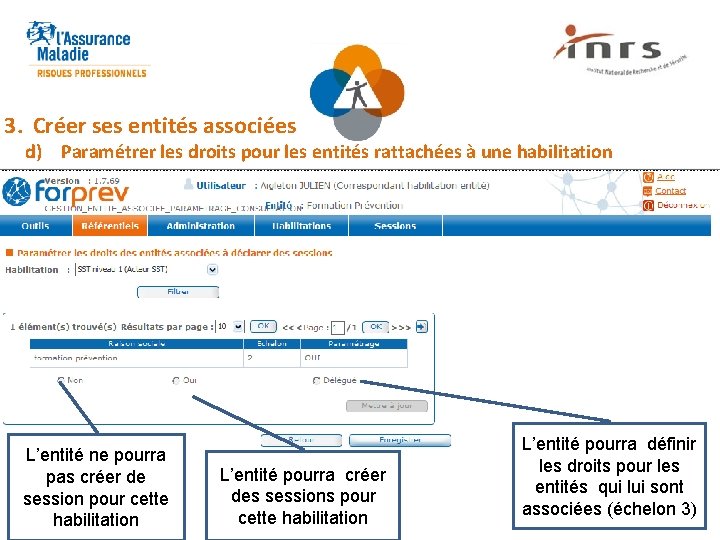 3. Créer ses entités associées d) Paramétrer les droits pour les entités rattachées à