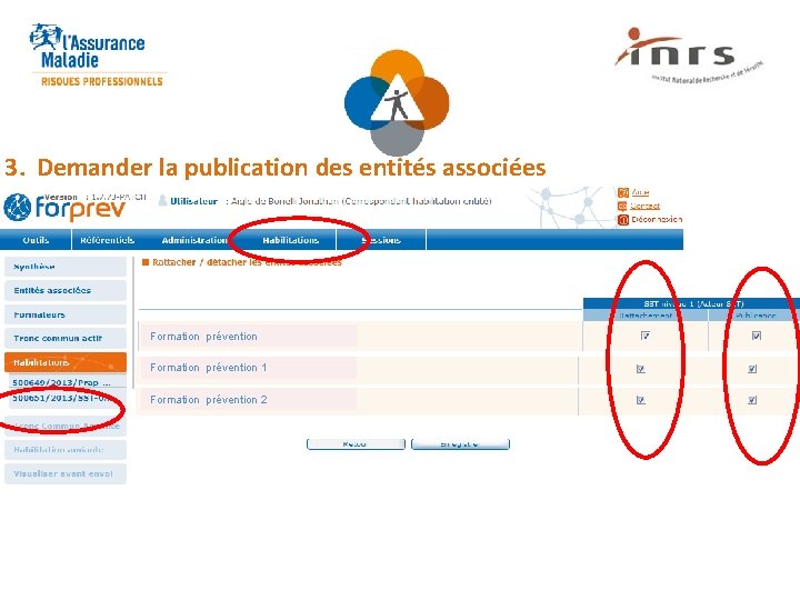 3. Demander la publication des entités associées Formation prévention 1 Formation prévention 2 